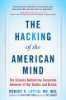 The_hacking_of_the_American_mind