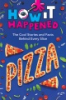 How_it_happened__pizza