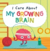 I_care_about_my_growing_brain