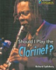 Should_I_play_the_clarinet_