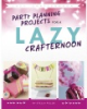 Party_planning_projects_for_a_lazy_crafternoon