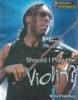 Should_I_play_the_violin_