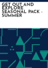 GET_OUT_AND_EXPLORE_SEASONAL_PACK_-_SUMMER