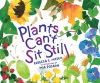 Plants_Can_t_Sit_Still