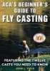 ACA_s_beginner_s_guide_to_fly_casting