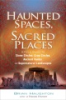 Haunted_spaces__sacred_places