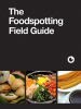 The_Foodspotting_Field_Guide
