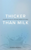 Thicker_Than_Milk
