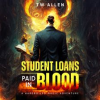 Student_Loans_Paid_In_Blood