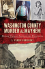 Washington_County_Murder___Mayhem