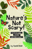 Nature___s_Not_Scary