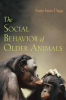 The_Social_Behavior_of_Older_Animals
