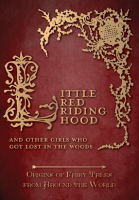 Little_Red_Riding_Hood_-_And_Other_Girls_Who_Got_Lost_in_the_Woods