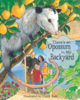 There_s_an_opossum_in_my_backyard